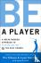 Be a Player - A Breakthroug...