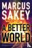 Sakey, Marcus - A Better World