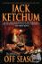 JACK KETCHUM - OFF SEASON