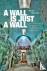 A Wall Is Just a Wall - The...