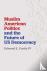 Muslim American Politics an...