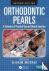Orthodontic Pearls - A Sele...