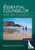 The Essential Counselor: Pr...