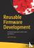 Reusable Firmware Developme...