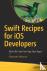 Swift Recipes for iOS Devel...