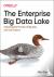 The Enterprise Big Data Lak...