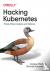 Hacking Kubernetes - Threat...