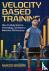 Velocity-Based Training - H...