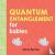 Quantum Entanglement for Ba...