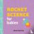 Rocket Science for Babies