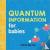 Quantum Information for Babies