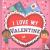 I Love My Valentine