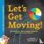 Let's Get Moving! - Speedin...