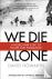 We Die Alone - A WWII Epic ...