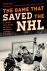 The Game That Saved the NHL...