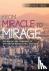 From Miracle to Mirage - Th...