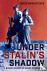Under Stalin's Shadow - A G...