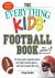 The Everything Kids' Footba...