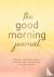 The Good Morning Journal - ...