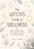 The Witch's Guide to Wellne...