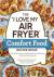 The "I Love My Air Fryer" C...