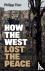 How the West Lost the Peace...