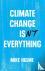 Climate Change isn't Everyt...