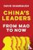 China's Leaders - From Mao ...
