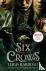 Six of Crows TV TIE IN - Bo...