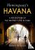 Hemingway's Havana - A Refl...