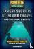 Expert Secrets to Island Tr...