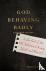 God Behaving Badly – Is the...