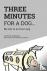 Three Minutes for a Dog - M...