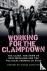 Working for the Clampdown -...