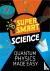 Super Smart Science: Quantu...
