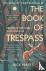 The Book of Trespass - Cros...