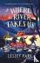 Where The River Takes Us - ...