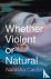 Whether Violent or Natural