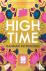 High Time - High stakes and...