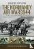 The Normandy Air War 1944 -...