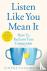 Listen Like You Mean It - H...