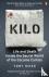 Kilo - Life and Death Insid...