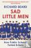 Sad Little Men - Inside the...
