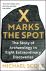 X Marks the Spot - The Stor...