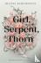 Girl, Serpent, Thorn - A me...