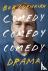 Comedy, Comedy, Comedy, Dra...