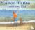 A Boy, His Dog and the Sea ...