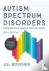 Autism Spectrum Disorders -...