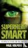 Superhero Smart - Real-Worl...