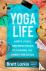 Yoga Life - Habits, Poses, ...